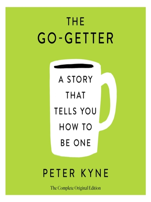 Title details for The Go-Getter by Peter B. Kyne - Available